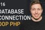 16: Connect To A Database Using OOP PHP | PDO Tutorial | Object Oriented PHP Tutorial | PHP Tutorial