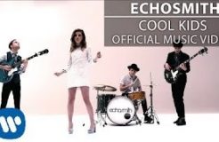 Echosmith - Cool Kids [Official Music Video]